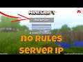 No Rules Minecraft Server IP Address
