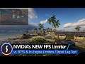 NVIDIA's NEW FPS Limiter vs. RTSS & In-Engine Limiters / Input Lag Results