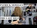 Patrick Moseley - The Last Mile - Guitar Playthrough