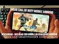 Call of Duty Mobile Nueva Version para Android 100% funciona