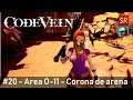 Code Vein #20 - Area O-11 - Corona de arena | SeriesRol