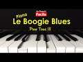 Comment jouer Boogie Piano Blues - Tuto Facile (Au Piano.fr)