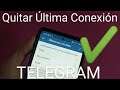 🕵️♀️ Como OCULTAR ÚLTIMA CONEXIÓN en TELEGRAM FÁCIL y RÁPIDO