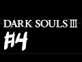 DARK SOULS III - The Fire Fades Edition [PC] - #4 [ネタバレ注意]