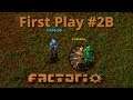 First Play of Factorio | #2B