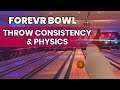 ForeVR: Physics, Ball Drift & Controller's Throw Mechanics Consistency