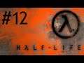 [FR] HALF-LIFE - EP12 - Pris entre deux feux (Let's Play)