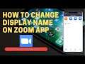 How To Change Display Name On Zoom App
