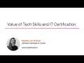 IT Skills: The Value of Tech Skills and IT Certifications Course Preview