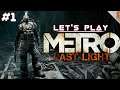 Metro Last Light Redux  , CHILL NIGHT LIVE STREAM ,STORY GAME (1080P 60fps)