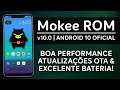 Mokee ROM v10.0 | Android 10.0 Q | EXCELENTE EM BATERIA, BOA EM PERFORMANCE!