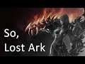 So, Lost Ark...
