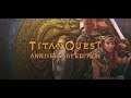 Titan Quest Anniversary Edition #2