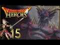 Agito | ⚔️ Dragon Quest Heroes 1 ⚔️ #15 FIN - Arkan, le Seigneur des Ténèbres !