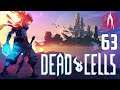 Alphiks Plays: Dead Cells - Episode 63 [Death Orb and Chill]