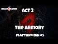 Back 4 Blood Playthrough: The Armory - no commentary (Chapter 5)