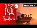 ClassyKatie plays SPIRITFARER! ◉ Episode 12