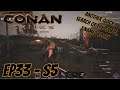 Conan Exiles - Ep33 - S5 - Trying to fill the Wheels, Another Trip around the camps.