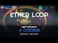 ETHER LOOP Cheats: Godmode, Add Money, ... | Trainer by MegaDev