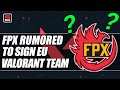FPX Rumored to sign European VALORANT team | ESPN Esports