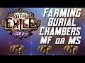 Is Magic Find Worth It? - Burial Chambers MF vs MS - Best for Currency Farming - Path of Exile