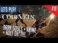 Let's Play ► Code Vein | dark souls + anime = sweet....  [PART #01]