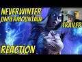 Neverwinter: Undermountain - Official Launch Trailer - Reaction
