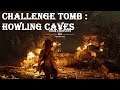 Shadow of the Tomb Raider - Kuwaq Yaku - Challenge Tomb : Howling Caves