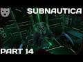 Subnautica - Part 14 | SURVIVAL ON AN OCEAN PLANET CRAFTING SURVIVAL 60FPS GAMEPLAY |