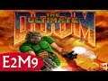 Ultimate Doom E2M9 Fortress of Mystery (All Secrets)