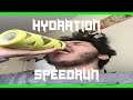 100% hydration speedrun