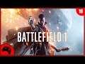 Battlefield 1 - Playthrough - EP 10 - Final!!!