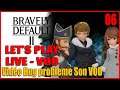 Bravely Default II #06 C'est le Drame ma vidéo bug..........