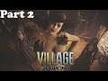 RESIDENT EVIL 8 Village GamePlay Walkthrough Part 2 (No Commentary )