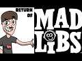 return of Mad Libs