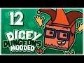 THANOS SNAP BUILD!! | Let's Play Dicey Dungeons: Modded | Part 12 | v1.7 Gameplay HD