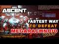 The Ascent - Fastest way to defeat a Megarachnoid spider boss