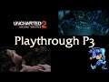 Uncharted 2 Playthrough - Part 3 - July 21st, 2021