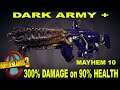 BL3 - LVL 65 - Dark Army - Incendiary - 300% Dmg on 90% Health   Mayhem 10
