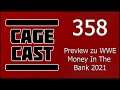 CageCast #358: Preview zu WWE Money In The Bank 2021