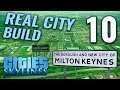 Cities Skylines | REAL CITY BUILD Ep 10 | MK DONS STADIUM | City: Skylines