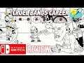 Cruel Bands Career (Nintendo Switch) An Honest Review