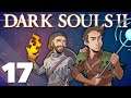 Dark Souls II Co-Op! - #17 - Lonely Memories