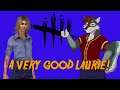 Dead By Daylight -  A Very Good Laurie