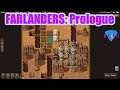 First look at Farlanders: Prologue | Gameplay / Let's Play