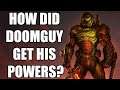 How Did Doomguy Get His Powers? (DOOM Eternal Lore)