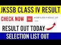 JKSSB Class IV RESULT OUT | Jkssb Class IV Selection List Out Check Now