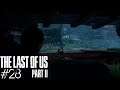 LA TORMENTA ES IMPLACABLE | The Last Of Us II #28