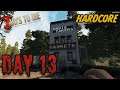 Let's Play 7 Days to Die - Alpha 18.4: Hardcore - Day 13