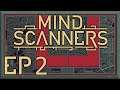Mind Scanners | Ep 2: Loss Of Personality